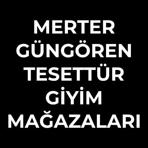MERTER- GÜNGÖREN TESETTÜR GİYİM MAĞAZALARI VE ÜRÜNLERİ