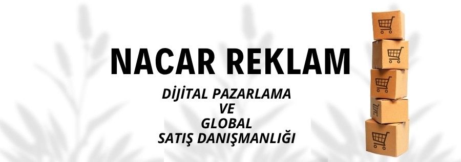 NACAR REKLAM PAZARLAMA İÇ ve DIŞ TİC. LTD. ŞTİ.